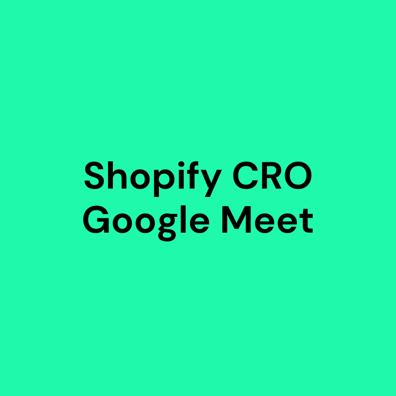 Shopify Conversion Optimierung (Google Meet)